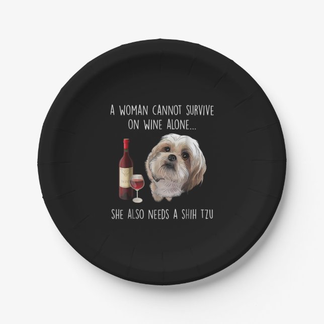 Shih Tzu | A Woman Can’t Survive On Wine Alone Paper Plate (Front)