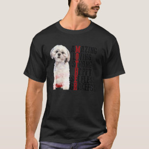 Shih Tzu Amazing Loving Strong Happy Selfless Grac T-Shirt