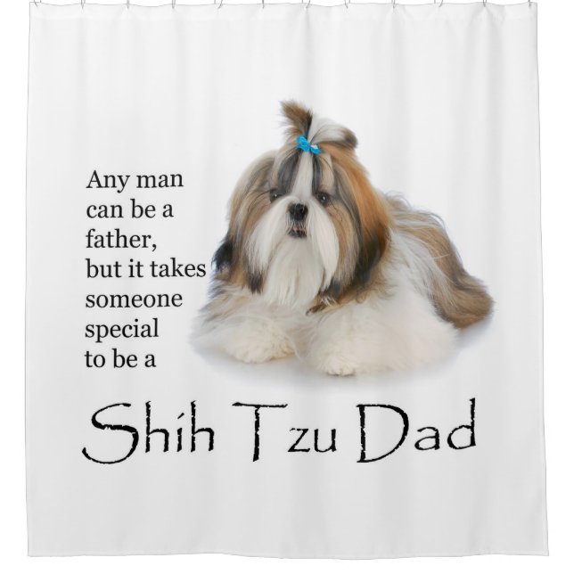 Shih Tzu Dad Shower Curtain (Front)