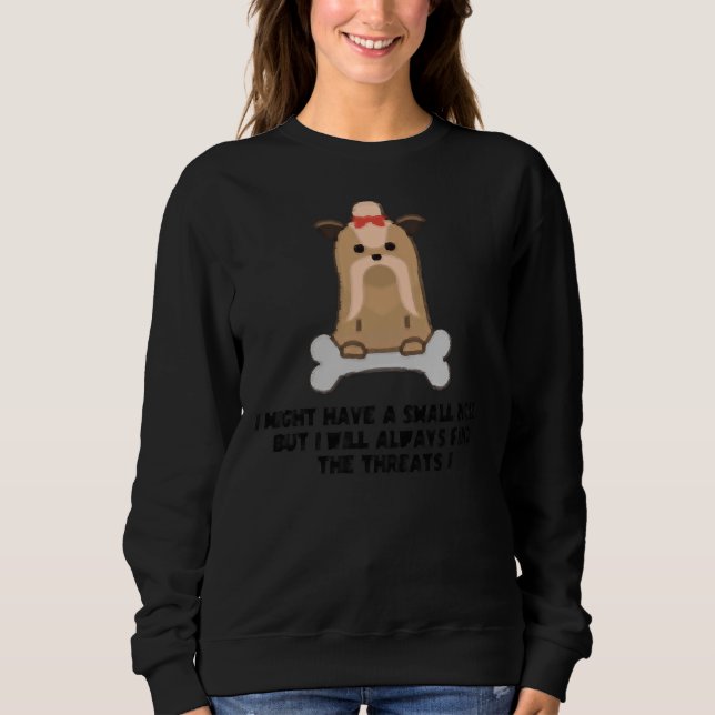 Shih Tzu Dog  With A Slogan Sweatshirt (Front)