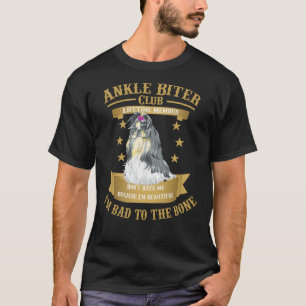 Shih Tzu Dogs Are Bad To The Bone T-Shirt