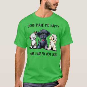 Shih Tzu Dogs Make Me Happy Humans Make My Head Hu T-Shirt