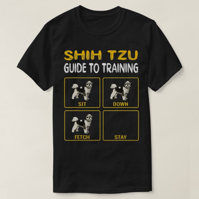Shih Tzu Guide To Training Dog Obedience  T-Shirt (Design Front)