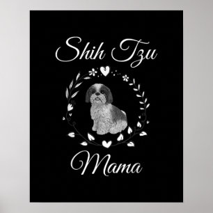 Shih Tzu Mama Dog Lover Mother Day Shihtzu Dog Poster