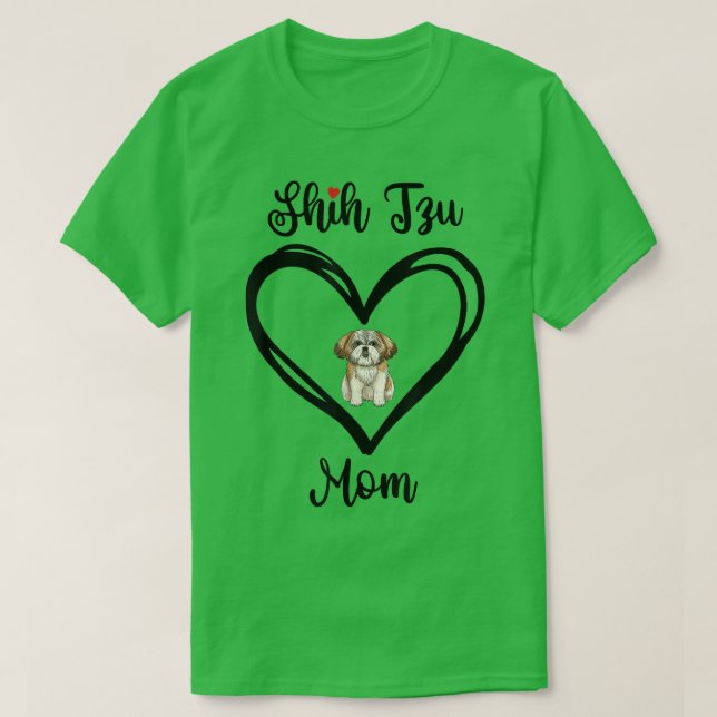 Shih Tzu Mama I Love My Shih Tzu Mom  T-Shirt (Design Front)