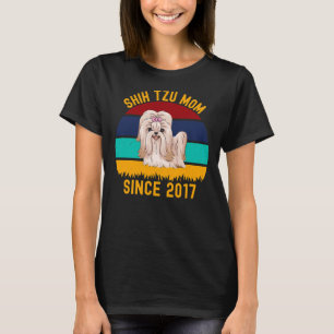 Shih Tzu Mum Since 2017   Dogs Quotes T-Shirt