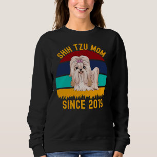 Shih Tzu Mum Since 2019 Dogs Quotes Sweatshirt