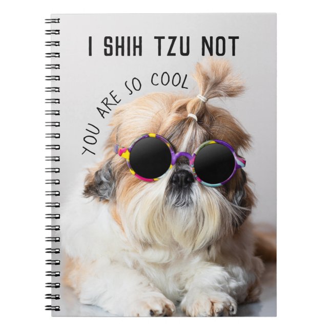 Shih Tzu Not fun cute dog lovers Custom Photo text Notebook (Front)