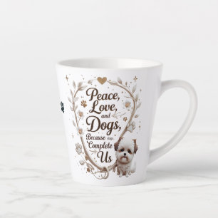 Shih Tzu Peace, Love, and Dogs – Because They Comp Latte Mug