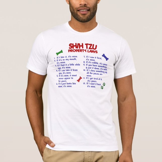 SHIH TZU Property Laws 2 T-Shirt (Front)