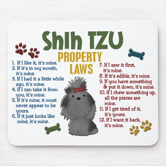Shih Tzu Property Laws 4 Mouse Pad (Front)
