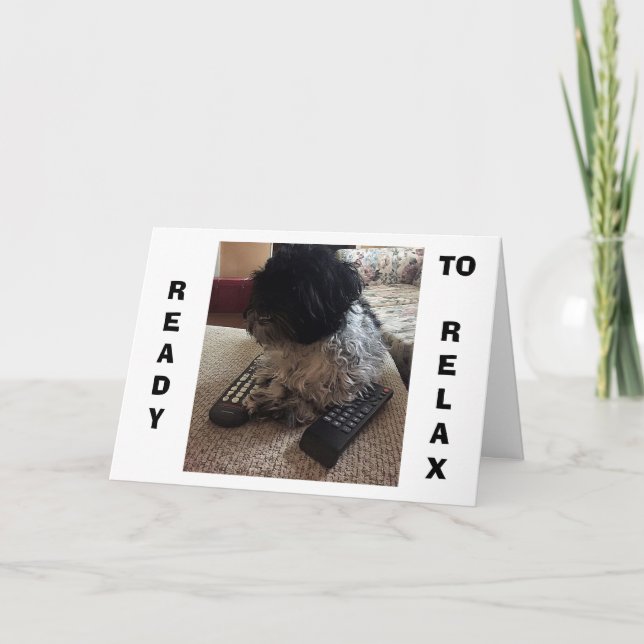 Shih Tzu SAY "40" SO WANT TO RELAX ON BIRTHDAY Card (Front)