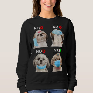 Shih Tzu Wear Face Mask Right    Dog    For Men Wo Sweatshirt