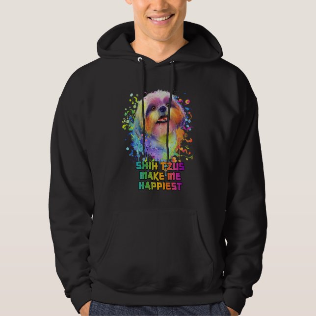 Shih Tzus Make Me Happiest  Dog Mom Humor Fur Mom Hoodie (Front)