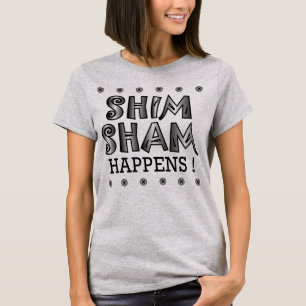 Shim Sham Happens! T-Shirt