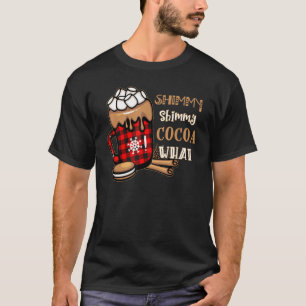 Shimmy Shimmy Cocoa What Christmas Red Buffalo Pla T-Shirt