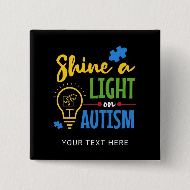 Shine A Light On Autism Custom Team Name 15 Cm Square Badge (Front)