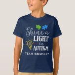 Shine A Light on Autism Personalised Matching Team T-Shirt<br><div class="desc">For many people, Autism Awareness comes around in April, for some, the awareness is everyday. This Autism Awareness Support design says Shine a Light on Autism. Wear it with pride and show the world you support and proud to be an advocate. Wear your passion on your sleeve and show the...</div>