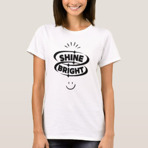 Shine Bright and Smile" T-Shirt