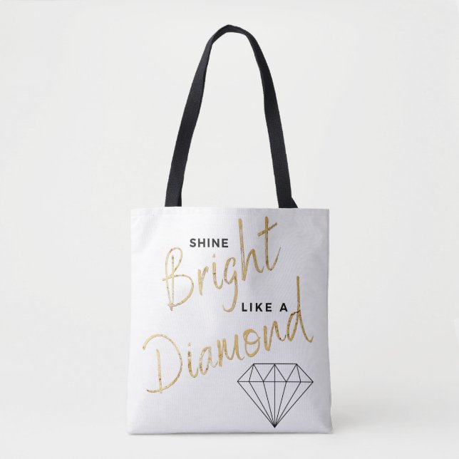 Shine Bright Diamond Script Black White Faux Gold Tote Bag (Front)