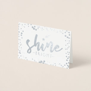 Shine Bright Foil Card