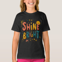 Shine Bright Kids’ T-Shirt – Colourful Motivationa