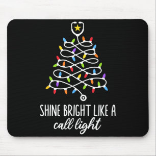 Shine Bright Like A Call Light Funny Nurse Christm Mouse Pad