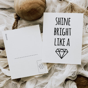 Shine Bright Like a Diamond Postcard