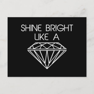 Shine Bright Like a Diamond Postcard