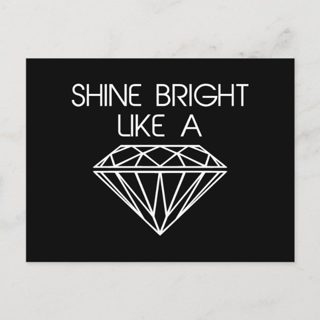 Shine Bright Like a Diamond Postcard (Front)