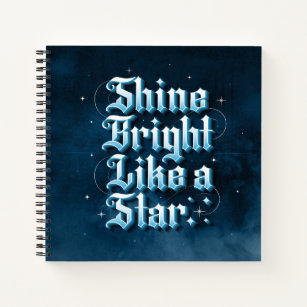 Shine Bright Like A Star Sq Bullet Notebook