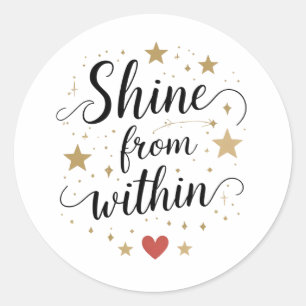 Shine From Within – Celestial Self-Love Quote Classic Round Sticker