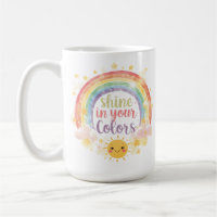 Shine in Your Colours Rainbow Quote Pride Art