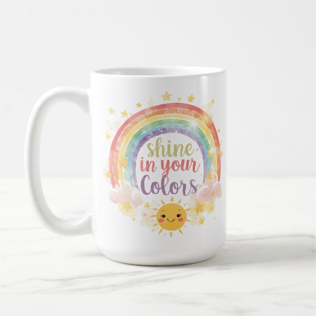 Shine in Your Colours Rainbow Quote Pride Art Coffee Mug (Left)