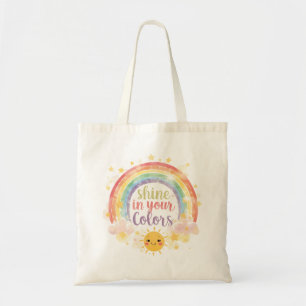 Shine in Your Colours Rainbow Quote Pride Art  Tote Bag
