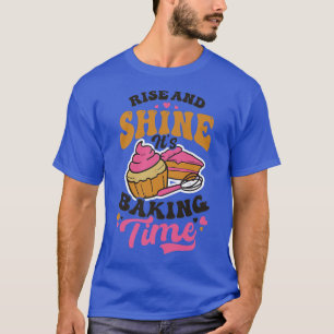 Shine It's Baking Time Design Baking Cookies T-Shirt