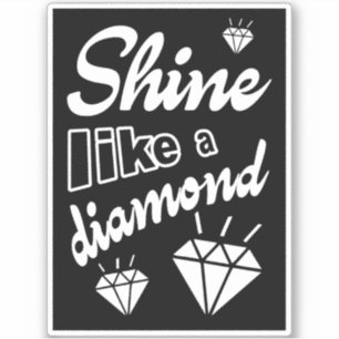 Shine Like a Diamond