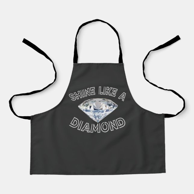 Shine Like A Diamond  Apron (Front)