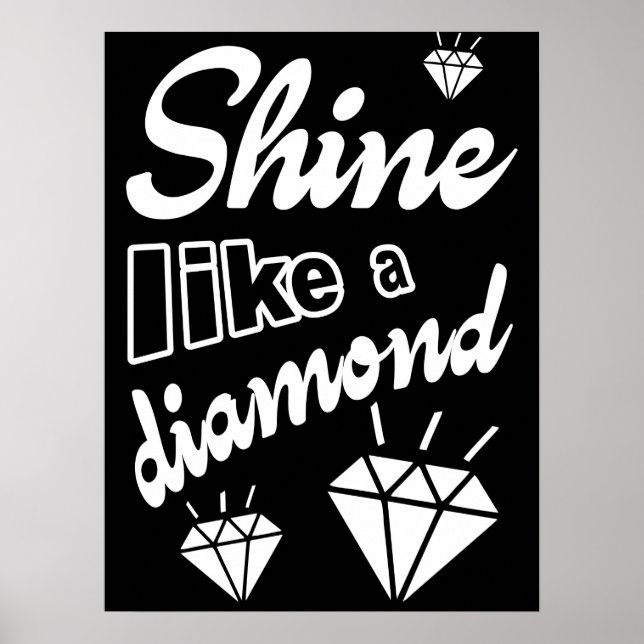 Shine Like a Diamond Poster (Front)