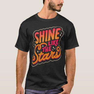 Shine Like The Stars by Tobe Fonseca T-Shirt