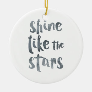 Shine Like the Stars - Silver Metallic Motivationa Ceramic Tree Decoration