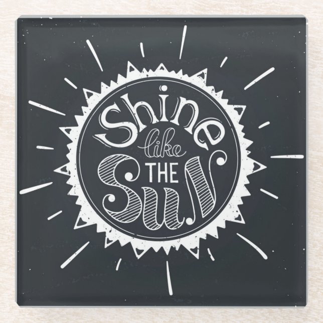 Shine Like The Sun Glass Coaster (Front)