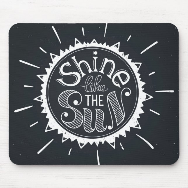 Shine Like The Sun Mouse Pad (Front)