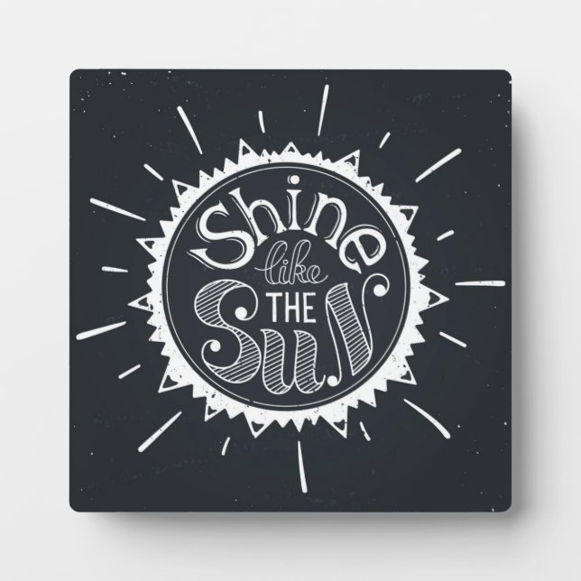 Shine Like The Sun Plaque (Front)
