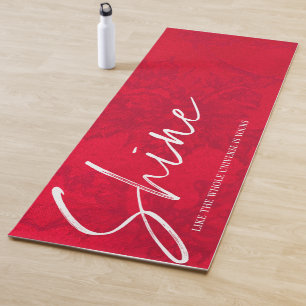 Shine Like The Whole Universe is Yours Quote Red Yoga Mat