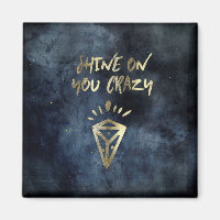 Shine On You Crazy Diamond Quote Gold Typography