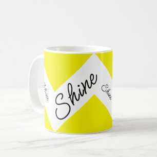 Shine text coffee mug