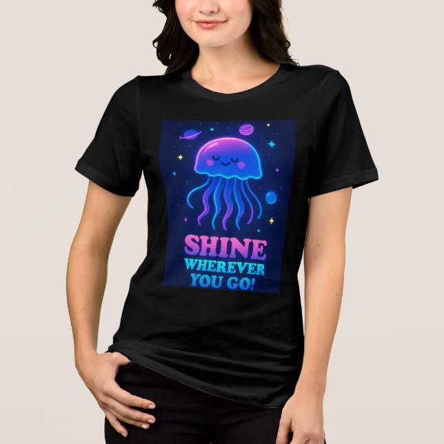 Shine Wherever You Go Jellyfish Tee (Front)