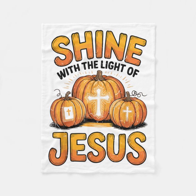 Shine With The Light Of Jesus Halloween Christian  Fleece Blanket (Front)