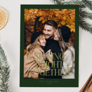 Shining Bright Together Photo Green Holiday Card